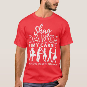 Shag Dance är min bra Life i Sydolina T Shirt