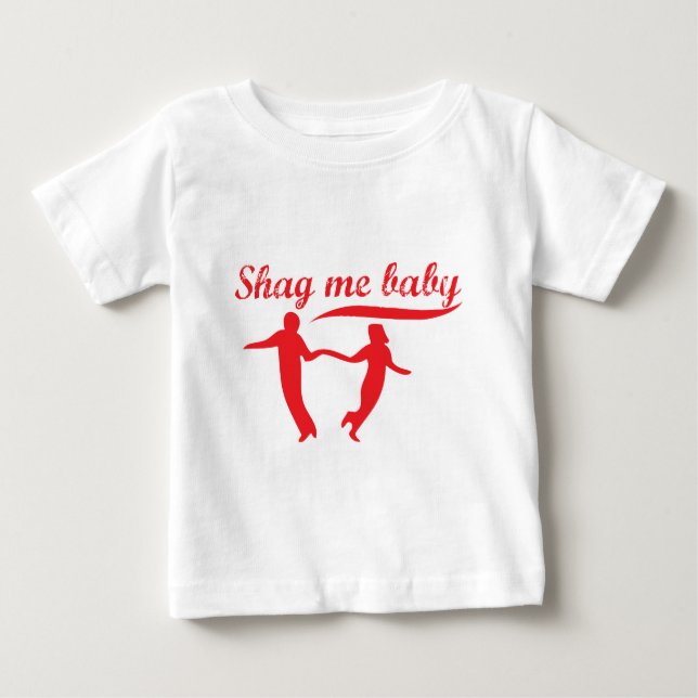 Shag Me Baby Tee Shirt (Framsida)