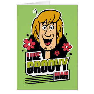 Shaggy "like Groovy Man" Graphic Hälsningskort