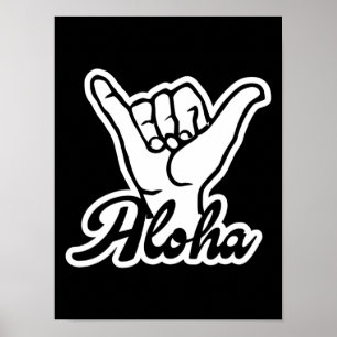 Shaka Hand, Hopp Loose-skylt Aloha Poster