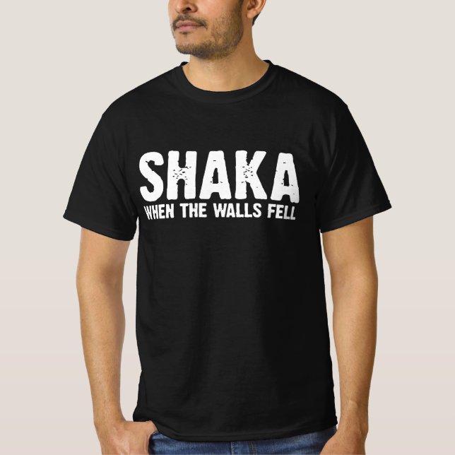 SHAKA NÄR WALLS FELL T SHIRT (Framsida)