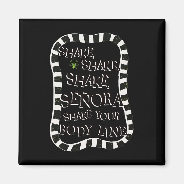 Shake Shake Senora Funny Halloween Magnet (Framsidan)