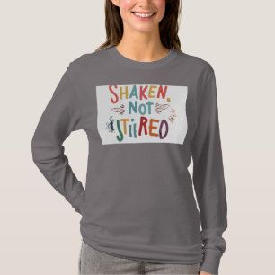 "Shaken, inte upprörd." T Shirt