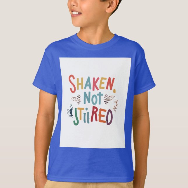 "Shaken, inte upprörd." T Shirt (Framsida)