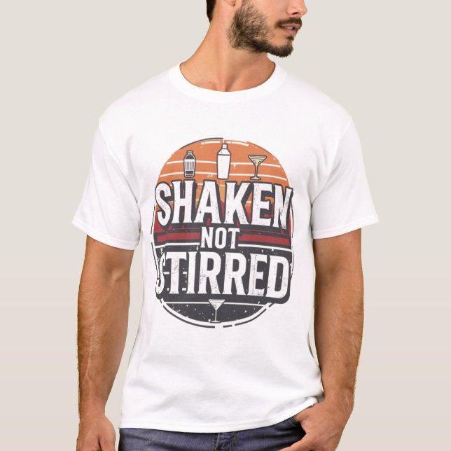 Shaken Not Stirred Bartender Shirt T (Framsida)