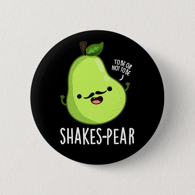 Shakes-Funny Pear Fruit Pun Mörk BG Knapp (Framsida)
