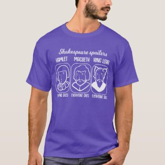 Shakespeare-citat Hamlet spoiler lärare gåva rolig T Shirt