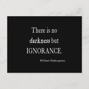 Shakespeare Citat No Mörkret but Ignorance Citat Vykort