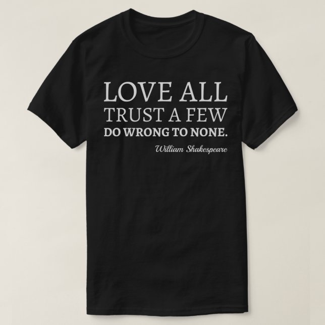 Shakespeare Citote Kärlek Trust och felaktig I T Shirt (Design framsida)