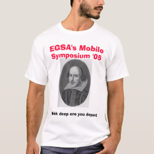shakespeare EGSAS mobil, Symposium '05, Drin… Tee Shirt