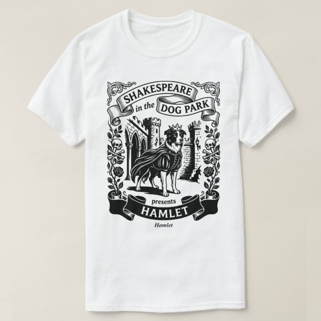 Shakespeare i hundparken - Hamlet T Shirt (Design framsida)