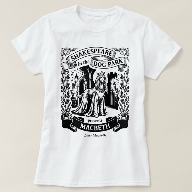 Shakespeare in the Dog Park - Lady Macbeth T Shirt (Design framsida)