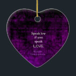 Shakespeare Inspirational Romantic KÄRLEK-citat Julgransprydnad Keramik<br><div class="desc">Shakespeare Best Inspirational Romantic KÄRLEK Quote from very Ado about Ingenting - Act 2,  scene 1 "Tala lågt om du pratar kärlek". William Shakespeare</div>