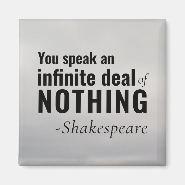 Shakespeare Insult Existential Speak NOTHING Magnet (Framsidan)
