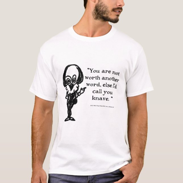 Shakespeare Insults Alls well T Shirt (Framsida)