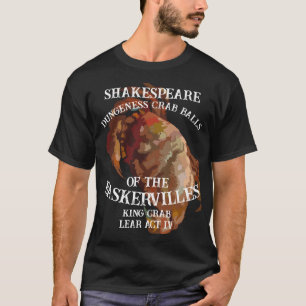 Shakespeare Kung Krabba Lear Dungeness Krabb Bolla T Shirt