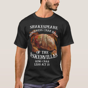 Shakespeare Kung Krabba Lear Dungeness Krabb Bolla T Shirt