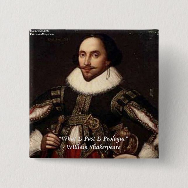 Shakespeare Past is Prolog Quote Knapp (Framsida)