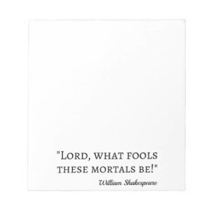 Shakespeare Quote - Fool Mortales I Anteckningsblock