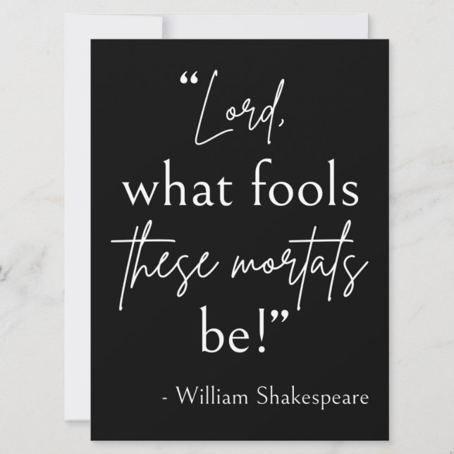 Shakespeare Quote - Fool Mortales II Inbjudningar (Framsida)