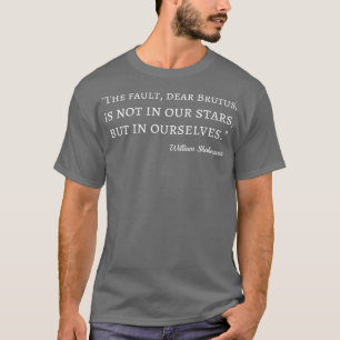 Shakespeare Quote Julius Caesar I T Shirt