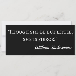 Shakespeare Quote - Little but Fierce I Inbjudningar