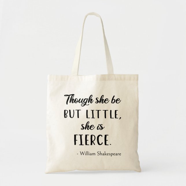 Shakespeare Quote - Little but Fierce II Tygkasse (Framsidan)