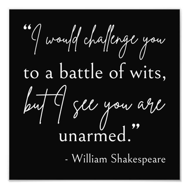 Shakespeare Quote - slaget vid Wits II Fototryck (Framsidan)