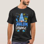 Shalom Gnome Menorah Dreidel Hanukah Chanukah Jew T Shirt<br><div class="desc">Shalom Gnome Menorah Dreidel Hanukkah Chanukah Jewish Girls.</div>