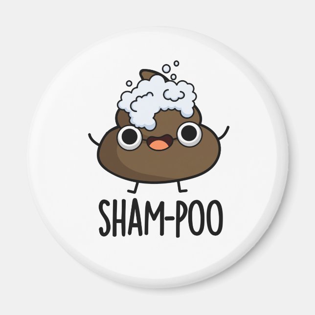 Sham-poo Funny Poop med Shampoo Bubbles Pun Magnet (Framsidan)