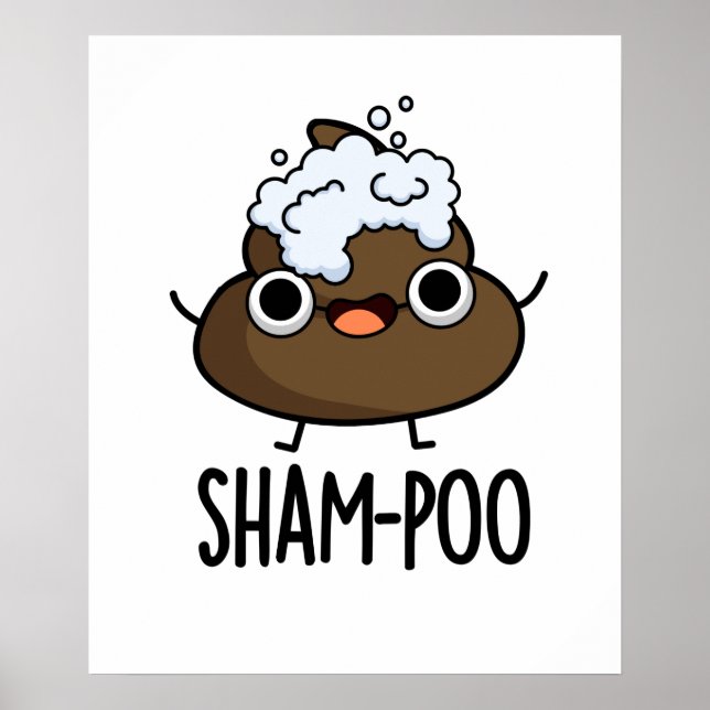 Sham-poo Funny Poop med Shampoo Bubbles Pun Poster (Framsidan)