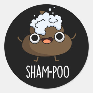 Sham-poo Funny Poop med Shampoo Pun Mörk BG Runt Klistermärke