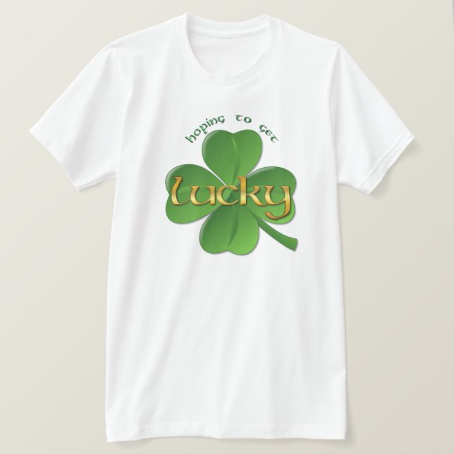 Shamrock - hoppas få Lucky T Shirt (Design framsida)