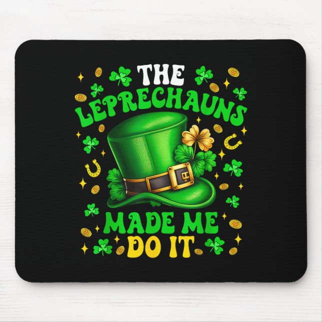 Shamrock Leprechauns Made Me Do It St Patrick's Da Musmatta (Framsidan)