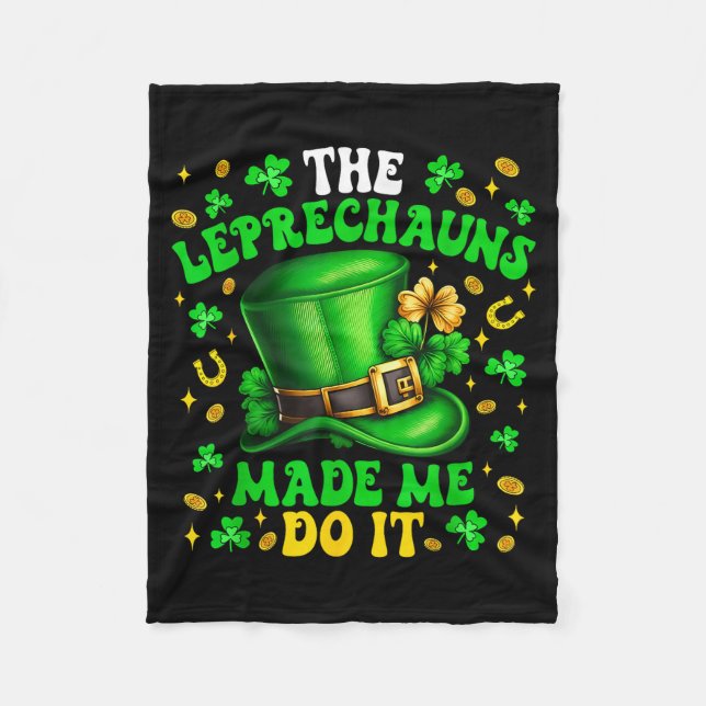 Shamrock Leprechauns Made Me Do It St Patricks Day Fleecefilt (Framsidan)