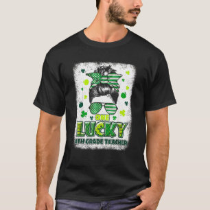 Shamrock One Lucky 4th Klass Lacher Messy Bun Pat T Shirt