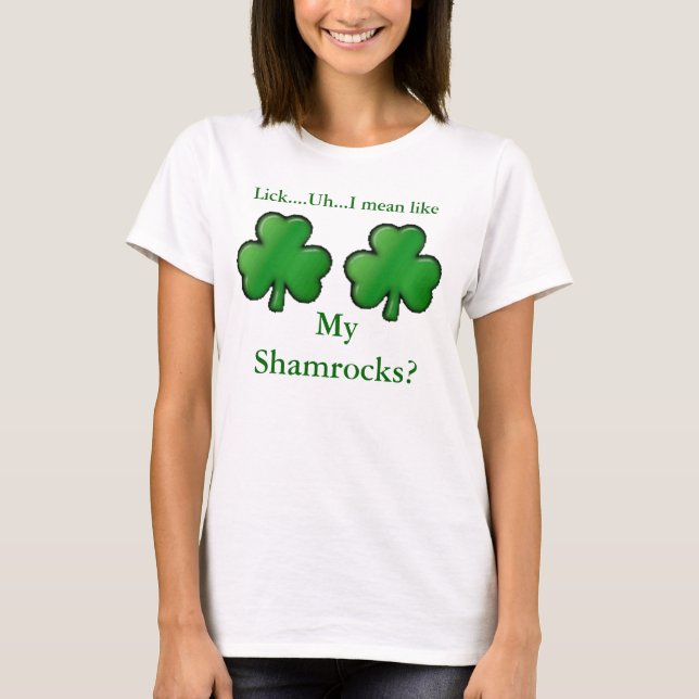 shamrock shamrock, aning….,Uh… betyder jag något Tee (Framsida)