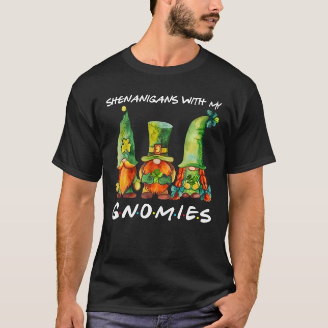 Shamrock Shenanigans with my Gnomies St Patrick's T Shirt (Framsida)