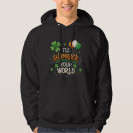  Shamrock Your World Hoodie