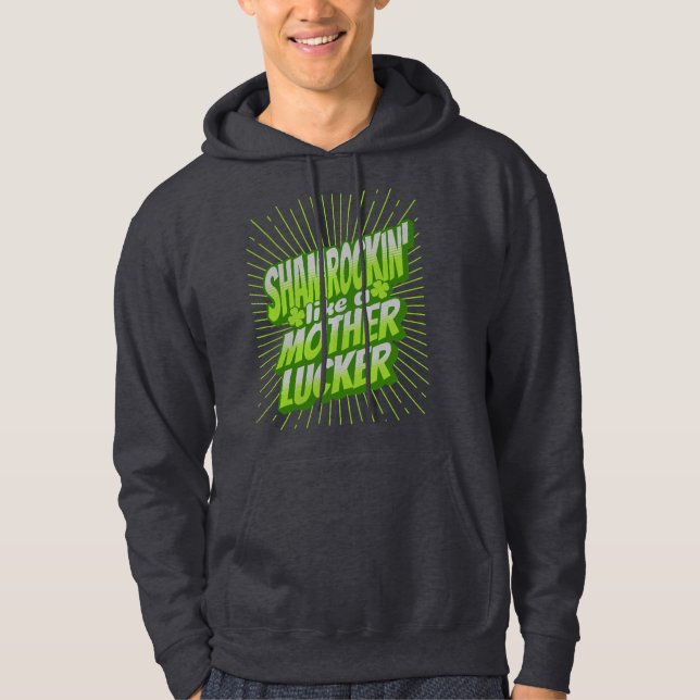 Shamrockin Funny St. Patrick's Day Hoodie (Framsida)