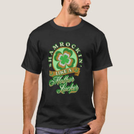 Shamrockin Funny St. Patrick's Day T Shirt