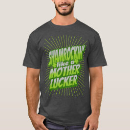 Shamrockin Funny St. Patrick's Day T Shirt