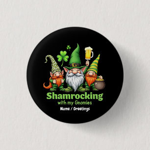 Shamrocking med mina gnomies Rolig St. Patricks Knapp