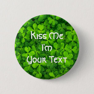 Shamrocks Klöver Lämnar St. Patrick's Day Kiss Me Knapp