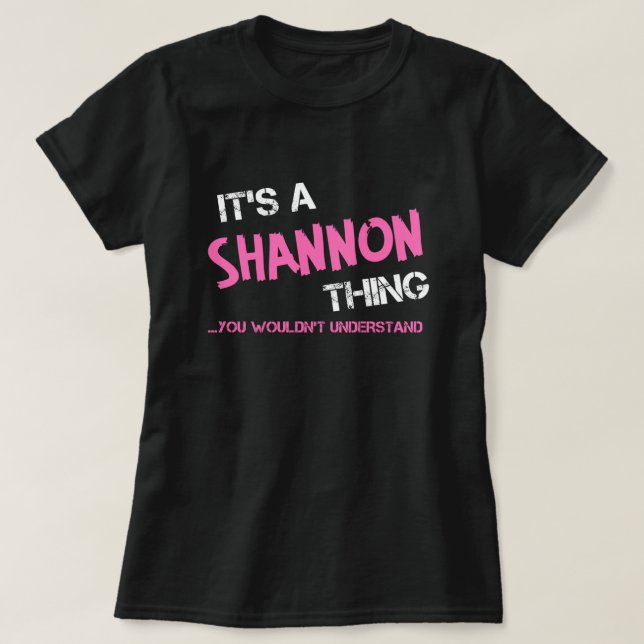 Shannon sak skulle du inte förstå T-Shirt (Design framsida)