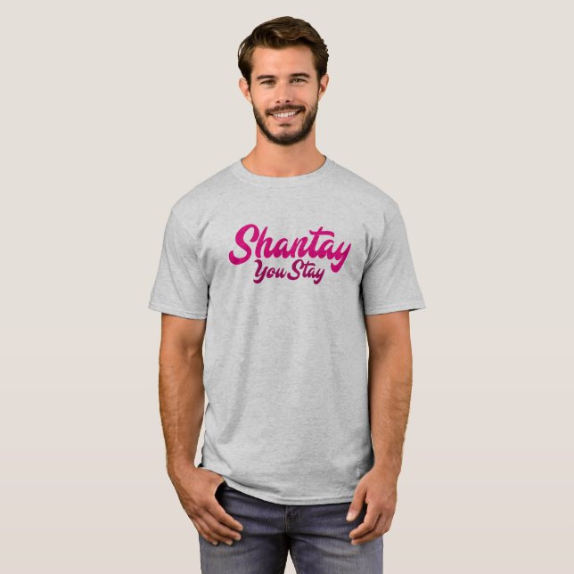 Shantay, du stannar. tee shirt (Hel framsida)