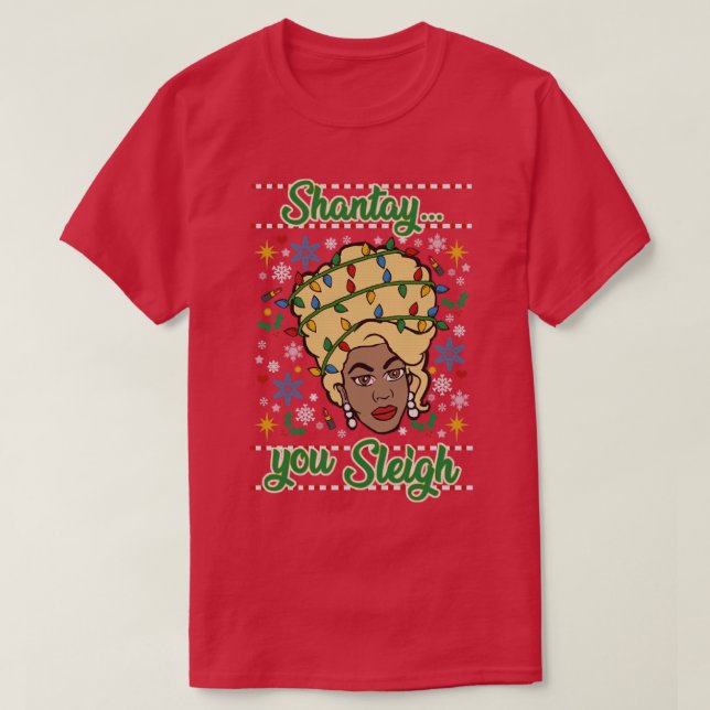 Shantay You SLEIGH T Shirt (Design framsida)