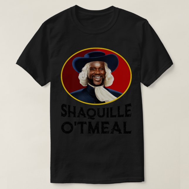 Shaquille Oatfood Shirt Funny Shaquille Otmjöl TSh T (Design framsida)