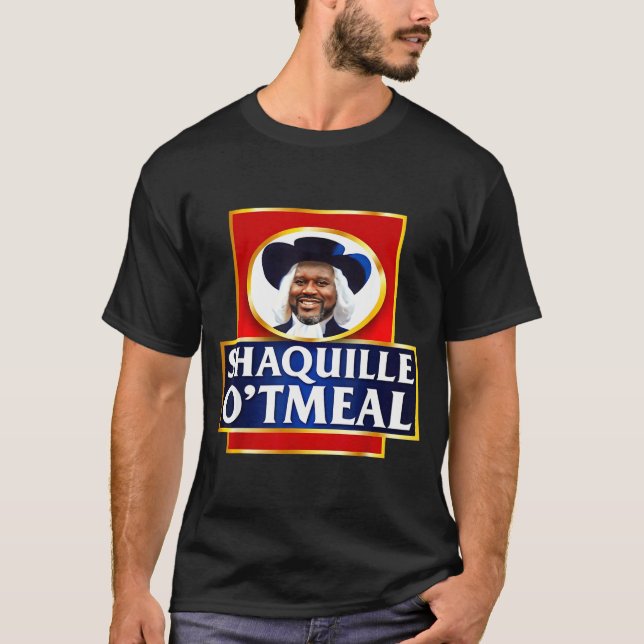 Shaquille Oatmeal Funny Meme  T Shirt (Framsida)