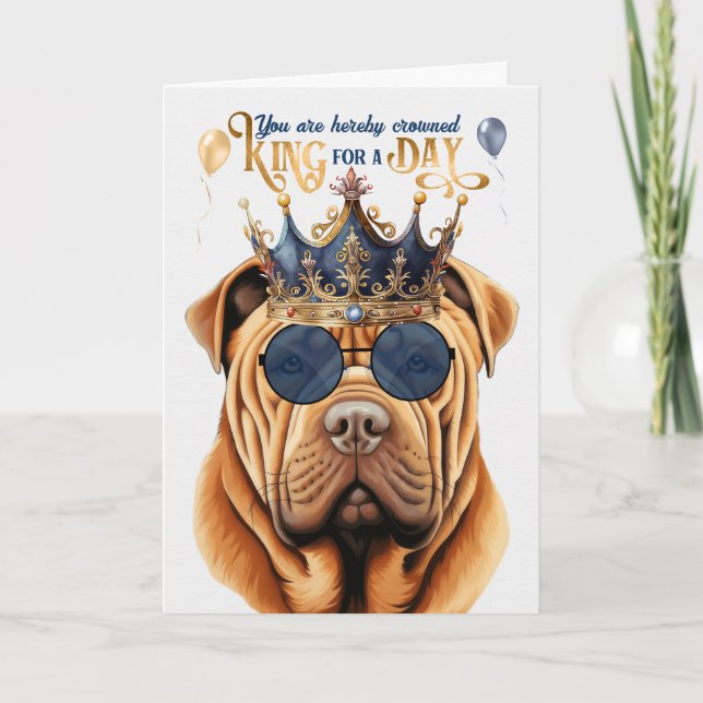 Shar Pei Kung för en dag på födelsedagen Kort (Framsida)